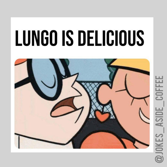 Take me to the Lungo
