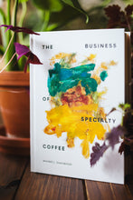 Load image into Gallery viewer, The Business of Specialty Coffee
